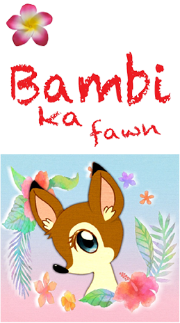 ハワイアンカフェ Bambi ka fawn